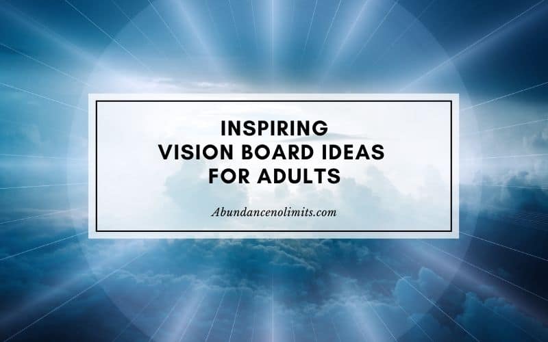 7 Inspiring Vision Board Ideas for Adults: Law of Attraction