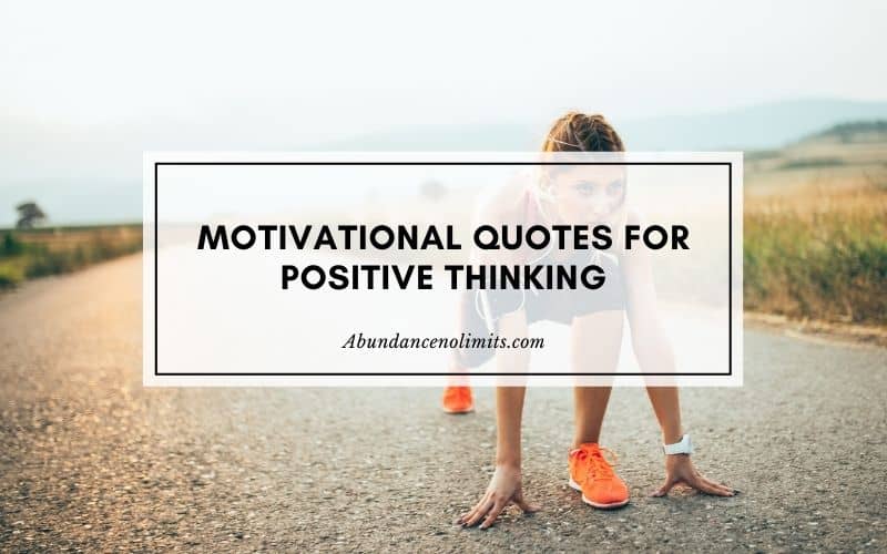 10 Motivational Quotes For Positive Thinking