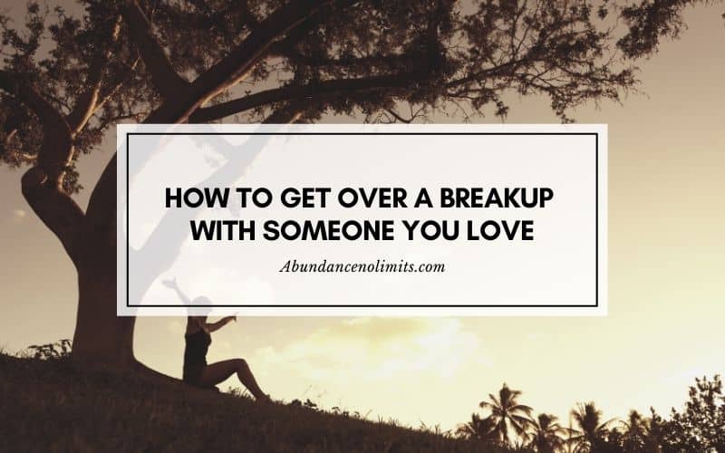 How To Move On After A Breakup When You Are Still In Love